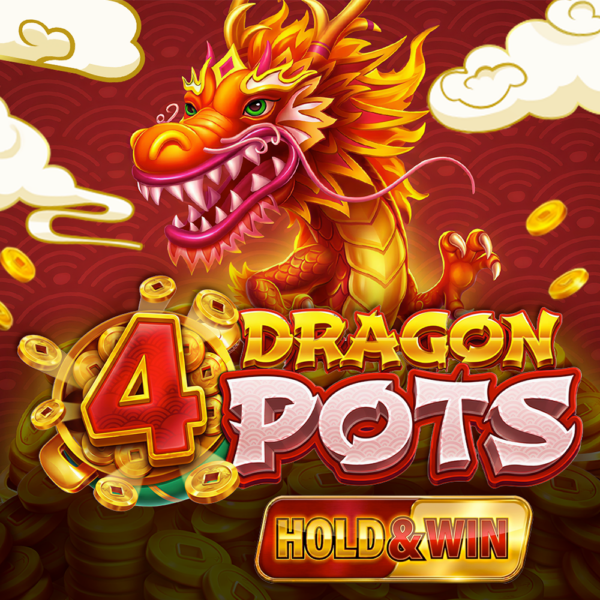 4 Dragon Pots Hold and Win