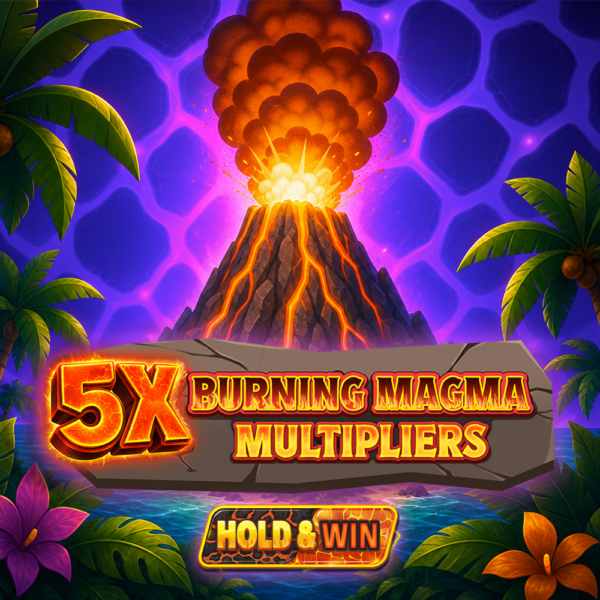 5X Burning Magma Multipliers