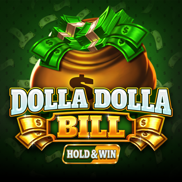 Dolla Dolla Bill