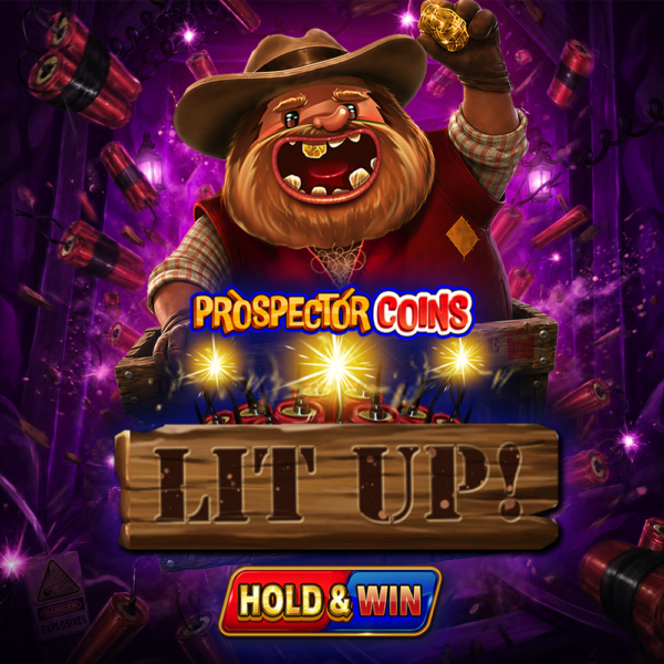 Prospector Coins Lit Up
