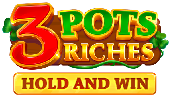 3 Pots Riches: Hold and Win